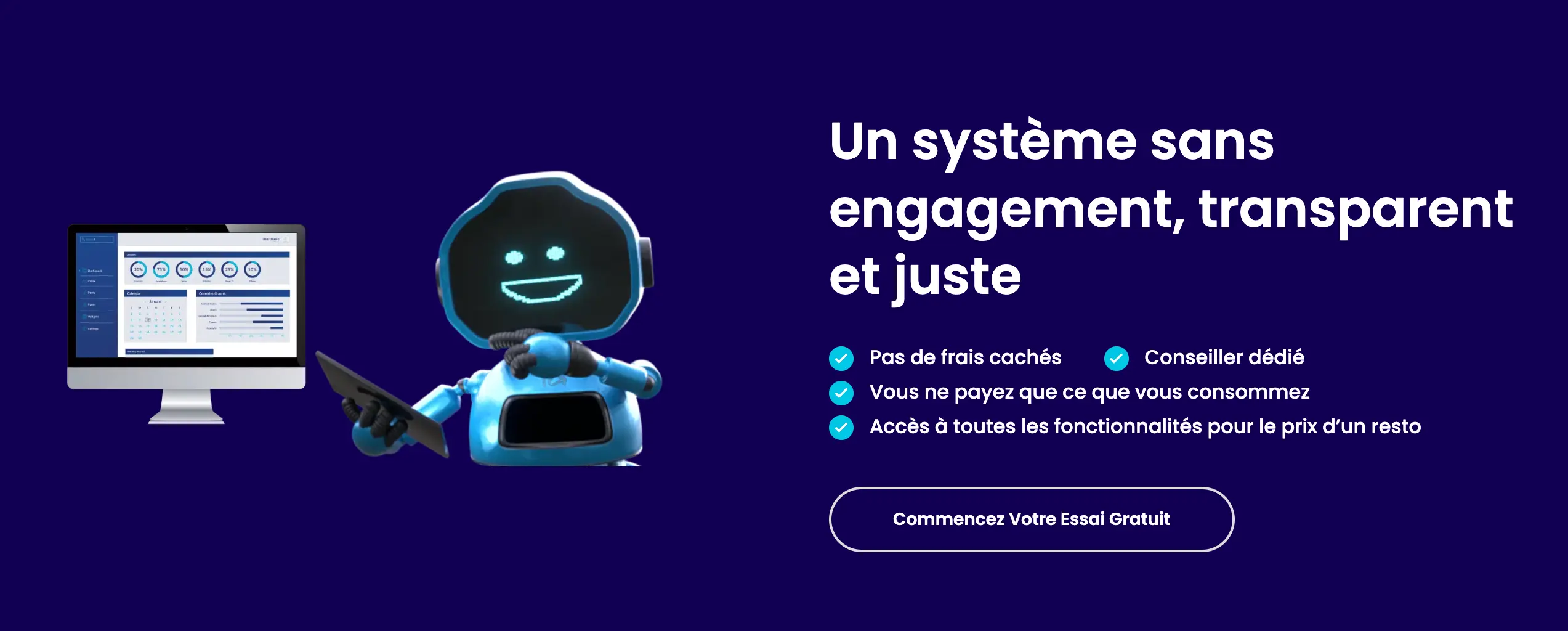 Un système sans engagement, transparent et juste